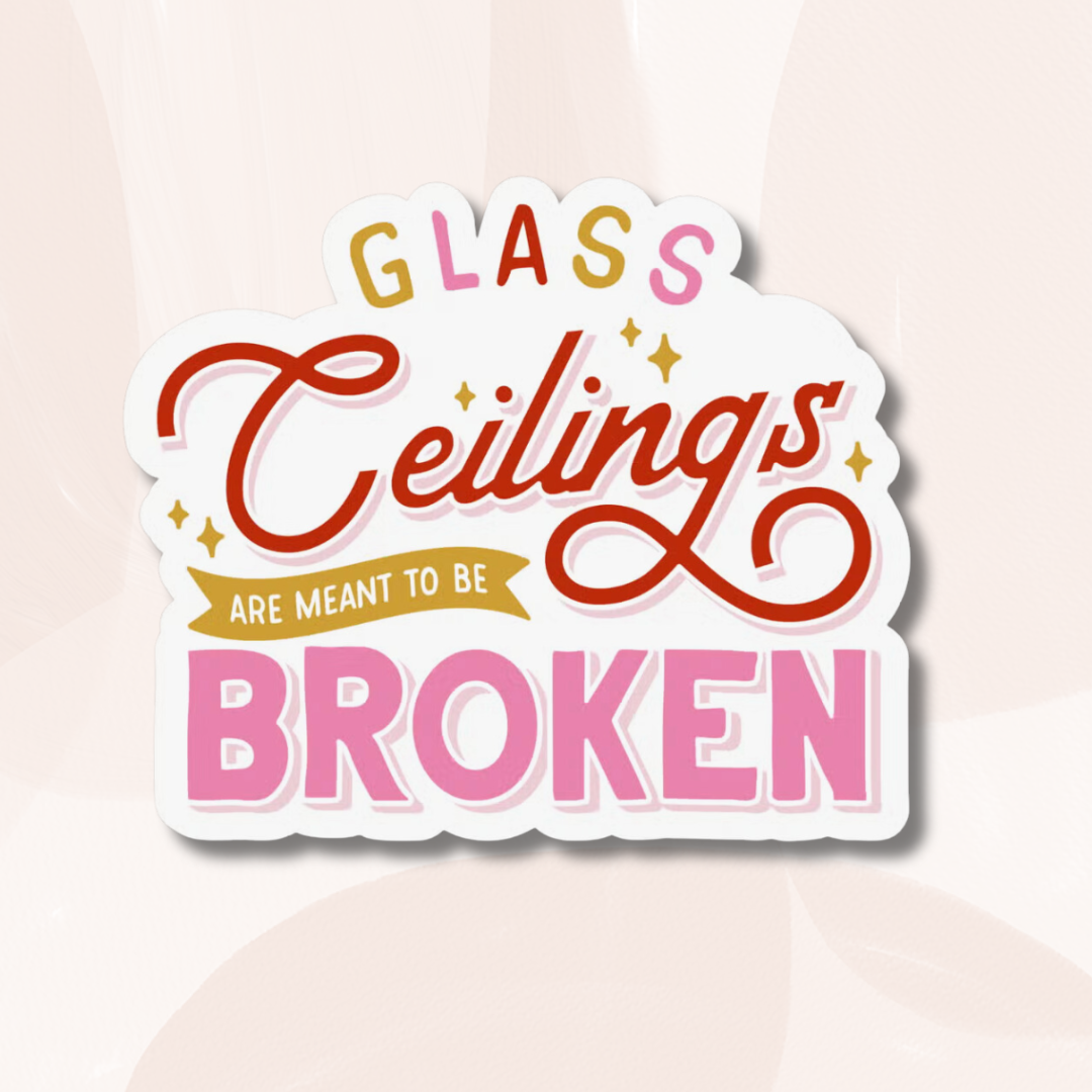 Glass Ceilings Sticker Boldness With A Bun