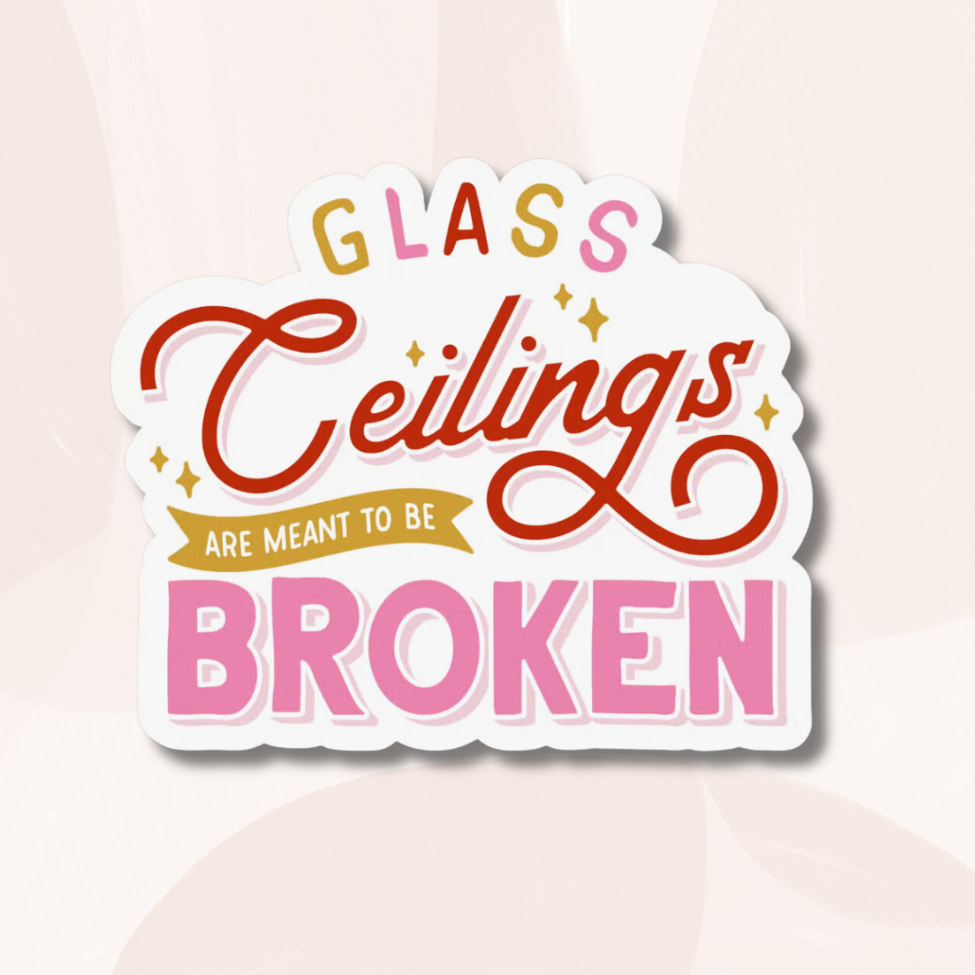 Glass Ceilings Sticker