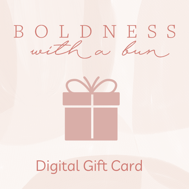 BWAB Gift Card-Boldness with a Bun